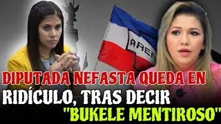 DIPUTADA de BUKELE deja en RIDICULO a DIPUTADA CORRUPTA DE ARENA😱