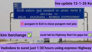 Vadodara to surat just 1:30 hours 😯 Delhi mumbai expressway || pungam exit closed Direct surat start