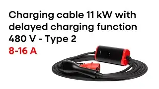 Charging cable 15 m 480 V - type 2 (16A, 3 phases 11 kW) + 220 - 480 V adapter