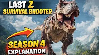 Last Z Survival Shooter Season 4 Explanation 