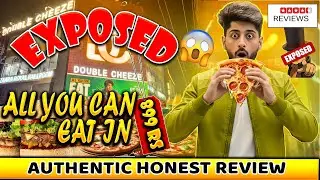 Double cheeze exposed | all you can eat in 899 ? Authentic honest review 