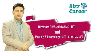 Directors U/S - 90 to U/S - 110  & Meeting and Proceedings U/S -  81 to U/S - 89