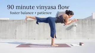 90 min vinyasa flow | foster balance + patience