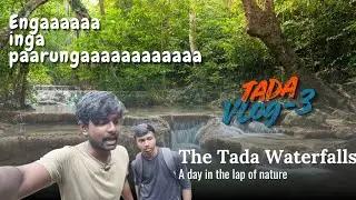 Engaaaaa Inga paarungaaaaa/ tada vlog - 3 / #viral #trip #vlog #tamil #spotify 