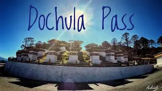 Dochula me Manchala | Punakha | Bike Ride to Bhutan | Part III