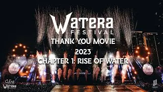 WATERA FESTIVAL 2023 Official Thank You 𝟒𝐊 Film. WATER IS OUR ENERGY.