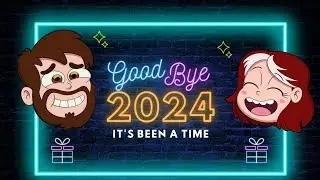 Goodbye 2024! | CouchCapades