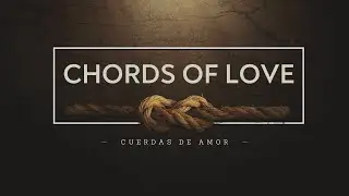 Chords Of Love - Cuerdas de Amor || Jacob Bock || 6th July 2025