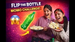 Flip the Bottle Momo Challenge 😱 | Fun Food Challenge with Momo #Dalyvlog #vlog