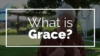 What is Grace?