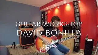 Cours de Guitare - Guitar Workshop E02 - David Bonilla