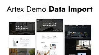 How to Import Demo Data Artex  (Architecture & Interior WordPress Theme)