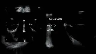 PENTO -  The Dictator