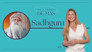 Sadhguru: C&oacute;mo transformar la mente en 7 minutos al d&iacute;a | Mi Latido de M&aacute;s