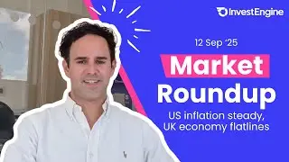 Market Roundup (12 Sep '25): UK Growth Stalls, Budget Pressure Builds