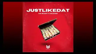SB Collective - Justlikedat (MC Shady x Wild.1ne)
