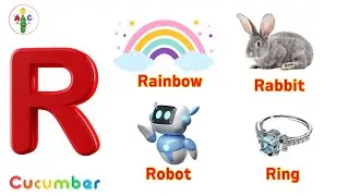 ABC Phonics Song for Kids | Learn the Letter R | Rainbow, Rabbit, Rat, Rope, Rose, Robot, Ring, Rain