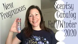 *~ Scentsy Fall Winter Catalog 2020 | First Sniffs of the New Fragrances ~*