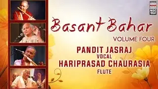 Basant Bahar | Volume 4 | Audio Jukebox | Vocal & Instrumental | Pandit Jasraj | Music Today