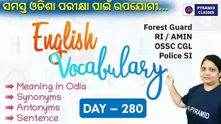 English Vocabulary in Odia | Day 280 | Odisha forest guard English class | Pyramid Classes App