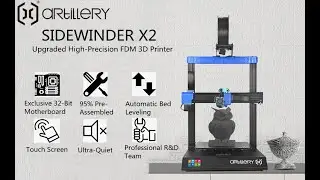 Artillery Sidewinder SW X2 3D Printer