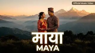 Nepali Romantic Song - Maya | Nepali Love Song | New Nepali Song 2082
