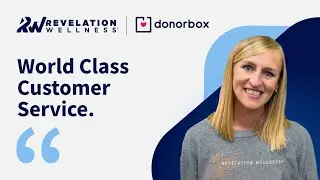 Revelation Wellness & Donorbox : World-Class Customer Service To Make Receiving Donations Easier!