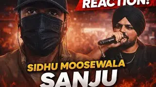Sidhu Moosewala – SANJU | First Time Reaction 🔥 Goosebumps