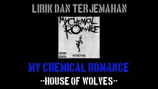 House Of Wolves - My Chemical Romance (lirik terjemahan)