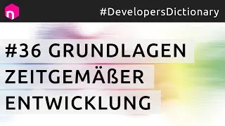 Grundlagen zeitgem&auml;&szlig;er Entwicklung // deutsch