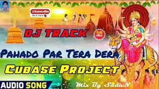 Pahado-Par-Tera-Dera-Cubase-Project-Free-Downloads #JanamMusic #MataVaishnoSong #SadanEntertainment