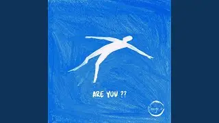 are you??