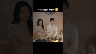 He interrupted and then caught them🤭. || Go back lover. #cdrama #funny #shorts