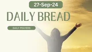27-SEP-2024 | Good Morning Prayer  - Daily Bread  |  Rev Dr Ratan | Ratan Universe