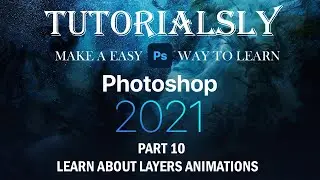 Learn About Layers Animations Part 10 || Adobe Photoshop 2021 Tutorial
