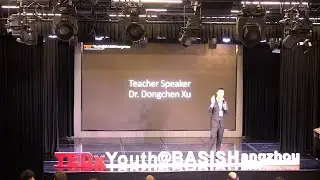 Living the Integrated Life | Dongchen Xu | TEDxYouth@BASISHangzhou