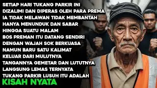 TUKANG PARKIR YANG DIZALIMI PREMAN INI — TAK DISANGKA DIALAH ORANG YANG DIUTUS SEBELUM AZAB TURUN