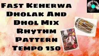 150 Tempo Fast Keherwa Rhythm Track | Dhol Dholak Perc...|