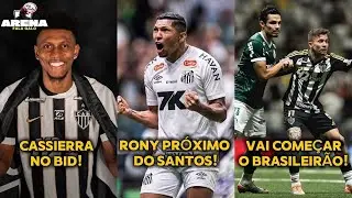 9️⃣ CASSIERRA NO BID! | 👋🏼 RONY NO SANTOS! | 🔥 VAI COMEÇAR O BRASILEIRÃO