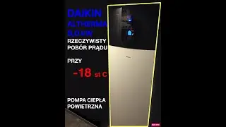 Rzeczywisty pob&oacute;r prądu przy  -18 (17.01.2021) DAIKIN Altherma 8,0 kW