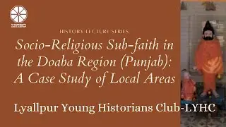 Socio-Religious Sub-faith in the Doaba Region (Punjab): A Case Study of Local Areas