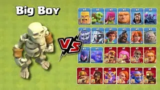 Big Boy vs Every Troops | clash of clans
