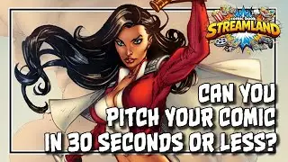 Can you pitch your comic book in 30 seconds or less?