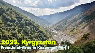 MyWay. Kyrgyzstan. Tien Shan. 2023. 08. 07b. Jalal-Abad - Kazarman. p1