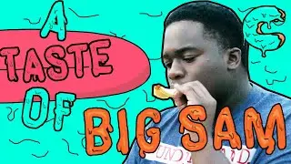 A Taste Of: Big Sam (Interview) | Cineteria