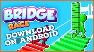 How to Download & Install Bridge Race on Android 2023?