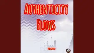 Authentic Flow
