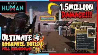 Once Human Ultimate OP Shrapnel Build | 1.5 Million Damage! | Full Build Breakdown