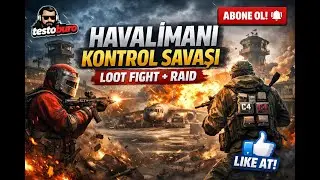 Havalimanı Kontrol Savaşı | Loot Fight + Raid