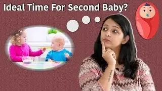 Planning A Second Baby | What To Keep In Mind?